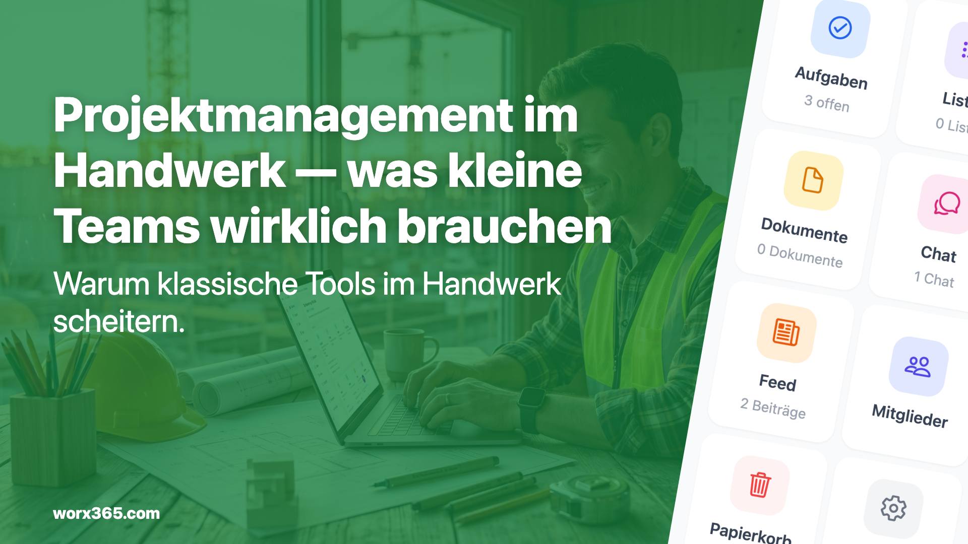 Projektmanagement im Handwerk — was kleine Teams wirklich brauchen